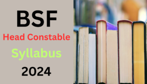 BSF HC Ministerial Syllabus 2024