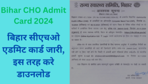 Bihar CHO Admit Card 2024