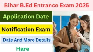 Bihar B.Ed Entrance Exam 2025