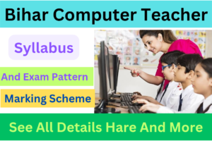 Bihar Computer Teacher Syllabus