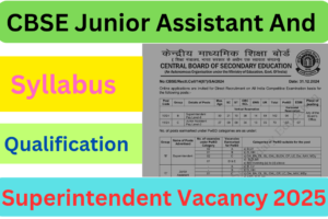 CBSE Junior Assistant Vacancy 2025