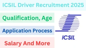 ICSIL Driver Recruitment 2025