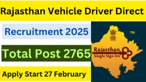 Rajasthan Vehicle Driver Direct Recruitment 2025